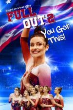 Watch Full Out 2: You Got This! Vodlocker