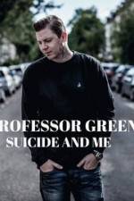 Watch Professor Green: Suicide and Me Vodlocker