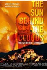 Watch The Sun Behind the Clouds Tibet's Struggle for Freedom Vodlocker