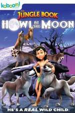Watch The Jungle Book: Howl at the Moon Vodlocker