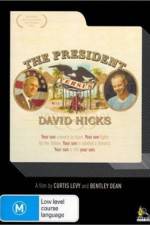 Watch The President Versus David Hicks Vodlocker