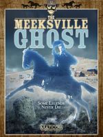 Watch The Meeksville Ghost Vodlocker