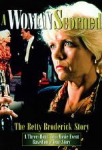 Watch A Woman Scorned: The Betty Broderick Story Vodlocker