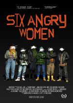 Watch Six Angry Women Vodlocker
