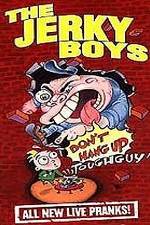 Watch The Jerky Boys: Don't Hang Up, Toughguy! Vodlocker
