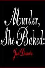 Watch Murder She Baked Just Desserts Vodlocker