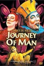 Watch Cirque du Soleil: Journey of Man Vodlocker