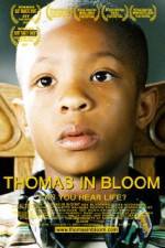 Watch Thomas in Bloom Vodlocker