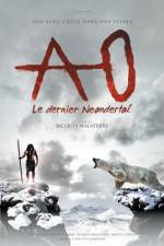 Watch Ao le dernier Neandertal Online Vodlocker