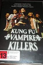 Watch Kung Fu Vampire Killers Vodlocker