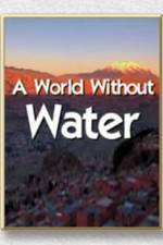 Watch A World Without Water Vodlocker