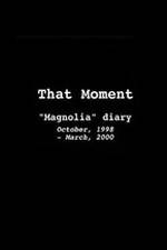 Watch That Moment: Magnolia Diary Vodlocker