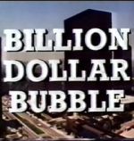 Watch The Billion Dollar Bubble Vodlocker