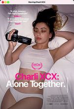 Watch Charli XCX: Alone Together Vodlocker