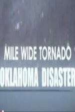 Watch Mile Wide Tornado: Oklahoma Disaster Vodlocker