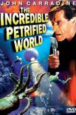 Watch The Incredible Petrified World Vodlocker