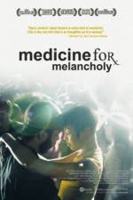 Watch Medicine for Melancholy Vodlocker