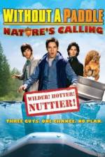 Watch Without a Paddle: Nature's Calling Vodlocker