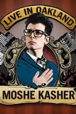 Watch Moshe Kasher Live in Oakland Vodlocker