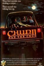 Watch C.H.U.D. II - Bud the Chud Vodlocker
