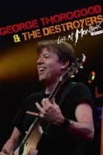 Watch George Thorogood & The Destroyers: Live at Montreux Vodlocker