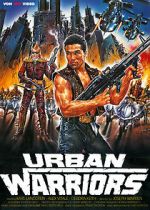 Watch Urban Warriors Vodlocker