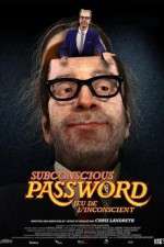 Watch Subconscious Password Vodlocker