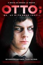 Watch Otto; or, Up with Dead People Vodlocker