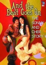 Watch And the Beat Goes On: The Sonny and Cher Story Online Vodlocker