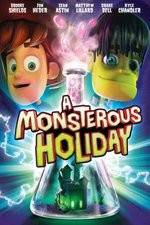 Watch Monsterous Holiday Vodlocker