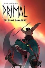Watch Primal: Tales of Savagery Vodlocker