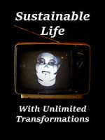Watch Sustainable Life with Unlimited Transformations Vodlocker