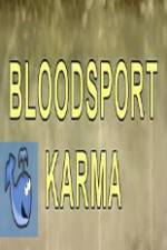 Watch Bloodsport Karma Vodlocker