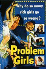Watch Problem Girls Vodlocker