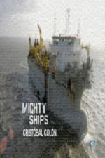 Watch Discovery Channel Mighty Ships Cristobal Colon Vodlocker