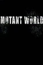 Watch Mutant World Vodlocker