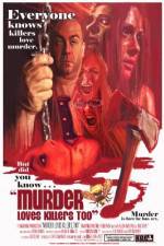 Watch Murder Loves Killers Too Vodlocker