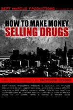 Watch How to Make Money Selling Drugs Vodlocker