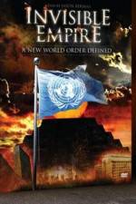 Watch Invisible Empire A New World Order Defined Vodlocker