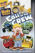 Watch Bob The Builder Call In The Crew Vodlocker
