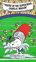 Watch You\'re in the Super Bowl, Charlie Brown! (TV Short 1994) Vodlocker