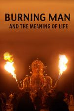 Watch Burning Man and the Meaning of Life Vodlocker