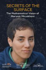 Watch Secrets of the Surface: The Mathematical Vision of Maryam Mirzakhani Vodlocker