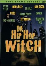 Watch Da Hip Hop Witch Vodlocker