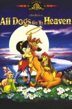 Watch All Dogs Go to Heaven Vodlocker