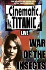 Watch Cinematic Titanic War Of The Insects Vodlocker