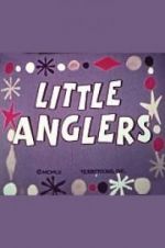 Watch Little Anglers Vodlocker
