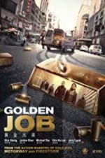 Watch Golden Job Vodlocker