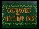 Watch Goldimouse and the Three Cats (Short 1960) Vodlocker