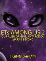 Watch ETs Among Us 2: Our Alien Origins, Antarctica, Mars and Beyond Vodlocker